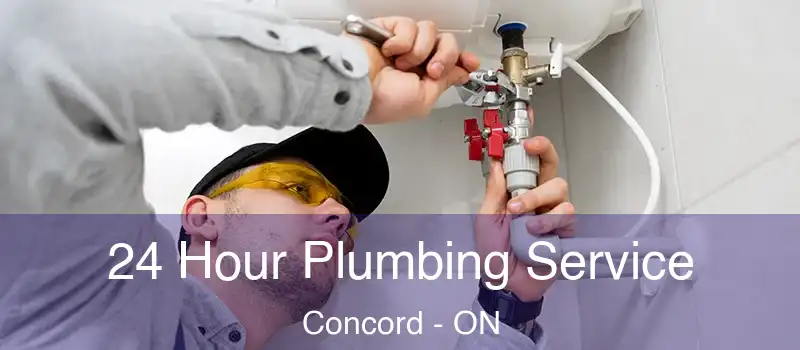 24 Hour Plumbing Service Concord - ON