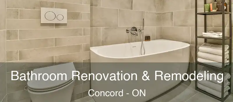  Bathroom Renovation & Remodeling Concord - ON